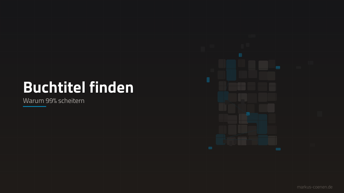 Buchtitel finden – Strategie statt Bauchgefühl für Sachbuch-Autoren