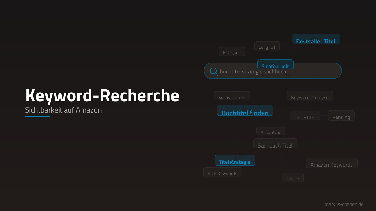 Keyword-Recherche für Buchtitel – Amazon Sichtbarkeit für Sachbücher