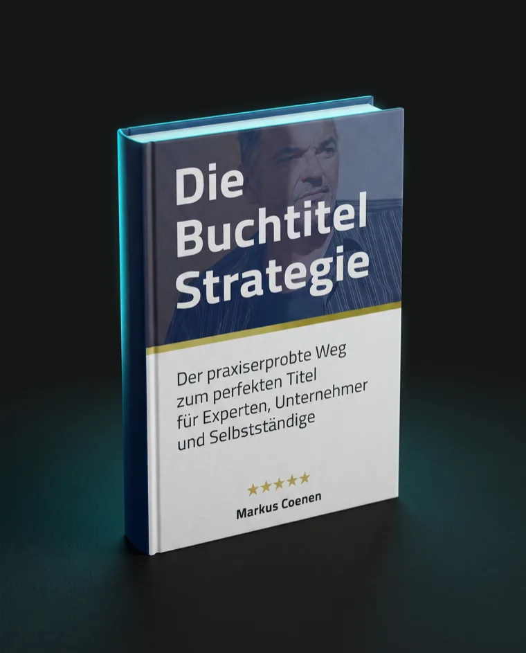 Die Buchtitel-Strategie – Buch mit eBook und Checkliste von Markus Coenen